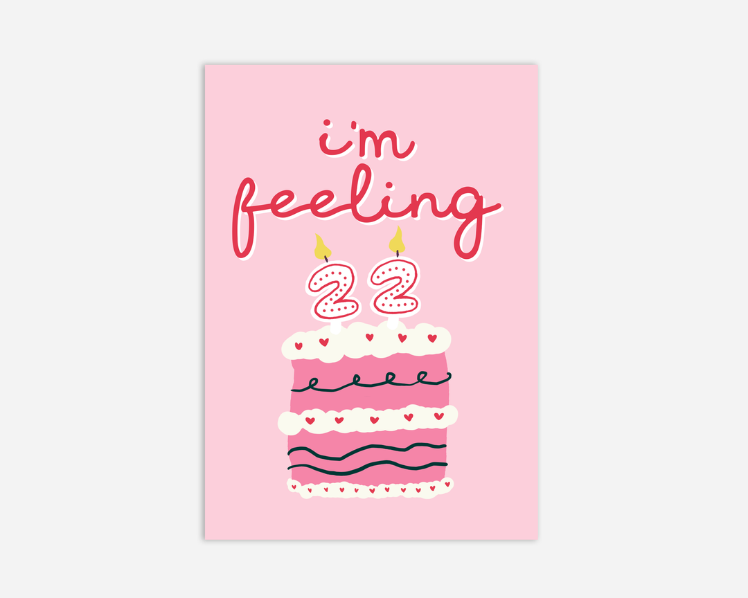 I'm Feeling 22 Card