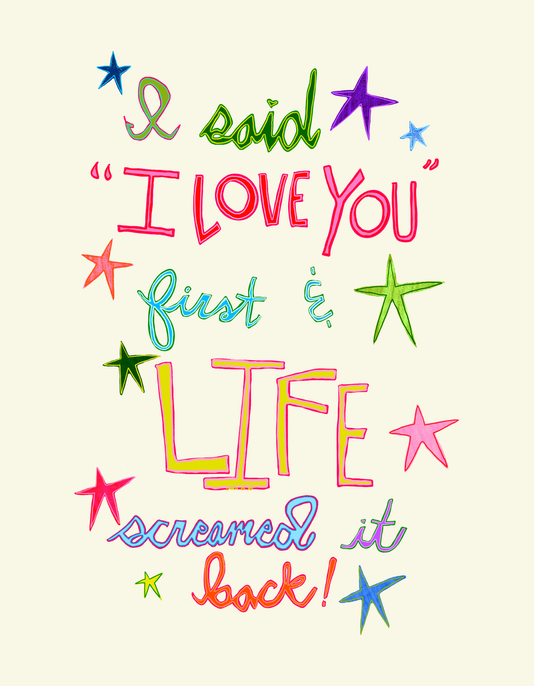 Life Screamed It Back Art Print: Small