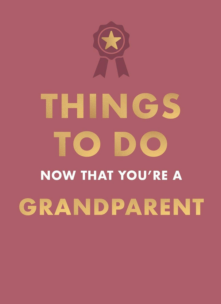 Now That You're a Grandparent