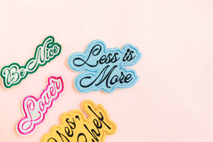 Less is More Iron On Patch