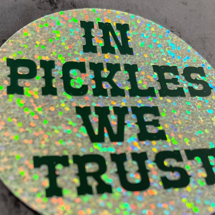 In pickles we trust Sticker
