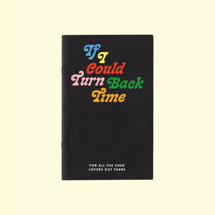 Cher Zine: If I Could Turn Back Time Book