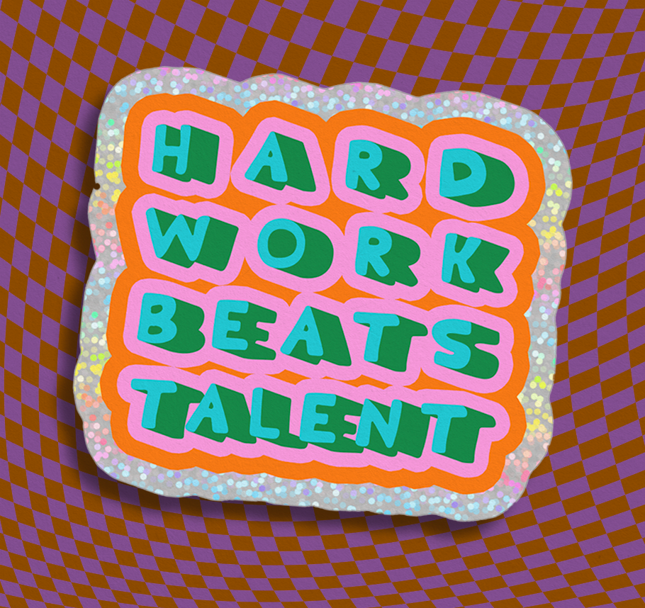 Hard Work Beats Talent Vinyl Sticker