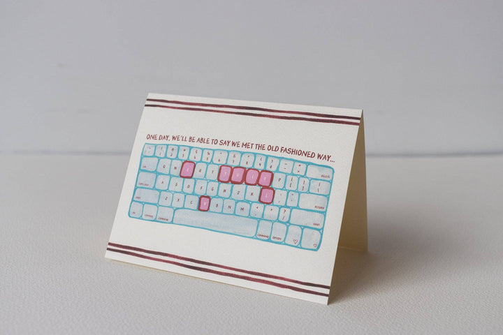 Met The Old Fashioned Way Love Card