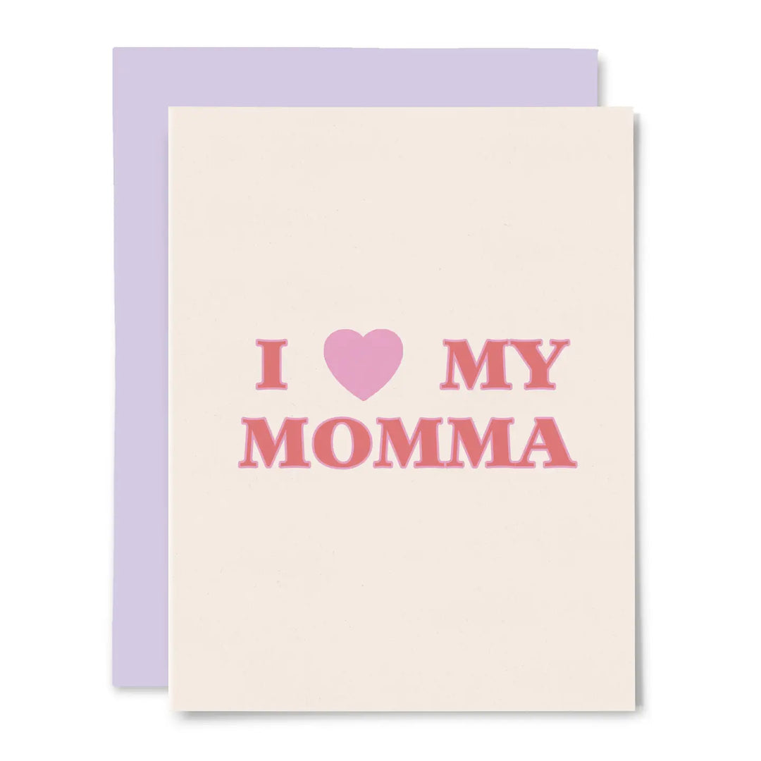 Love My Momma Card