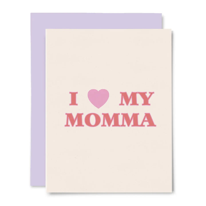 Love My Momma Card