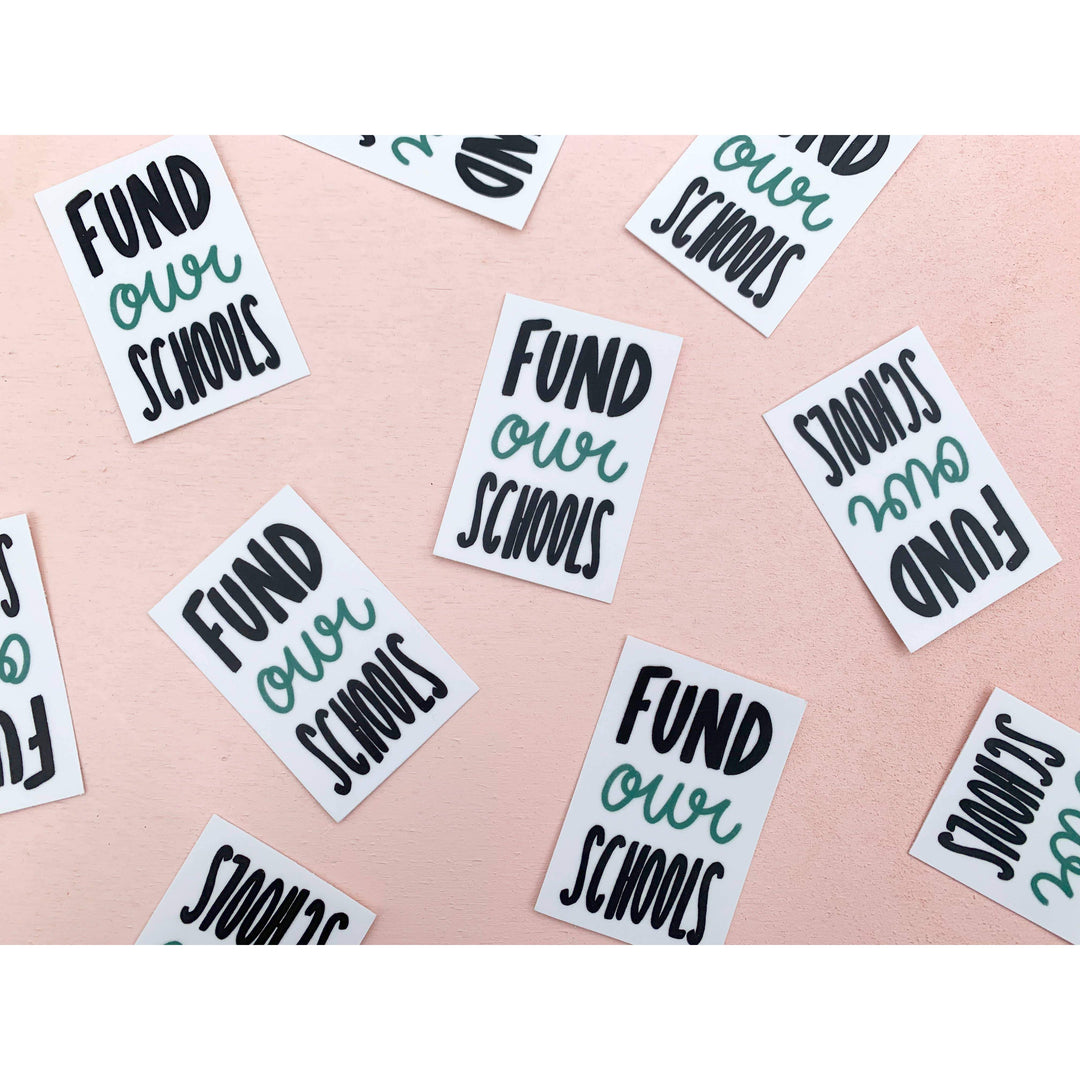 Fund our schools sticker