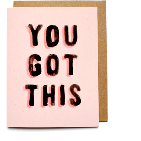 You Got This