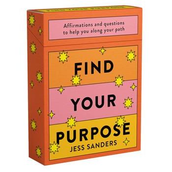 Find Your Purpose: Affirmations and Questions