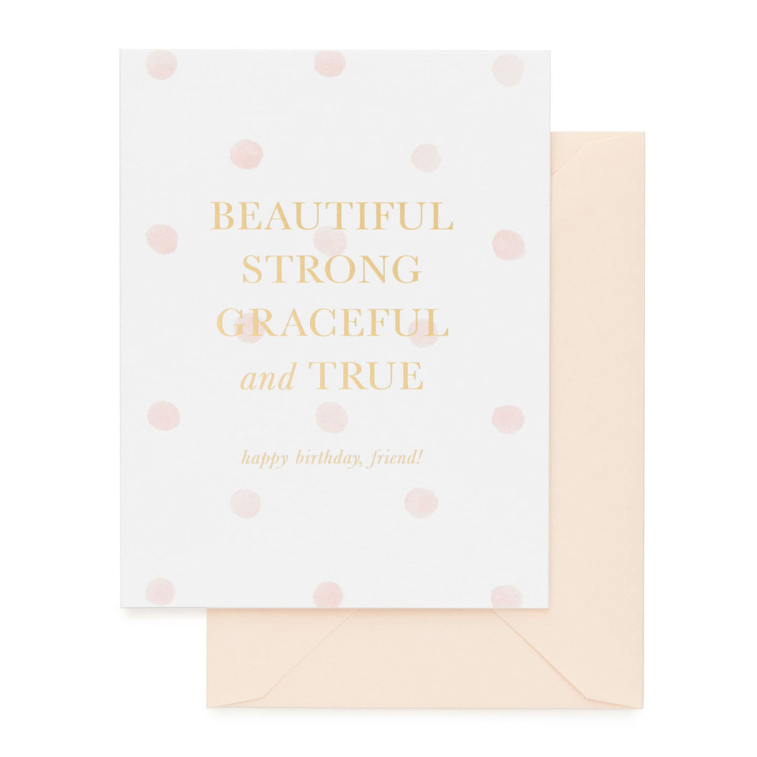 Beautiful Strong Graceful and True Card