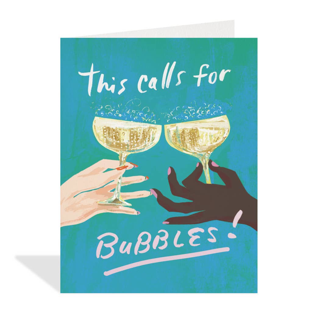 Calls for Bubbles Celebration Card