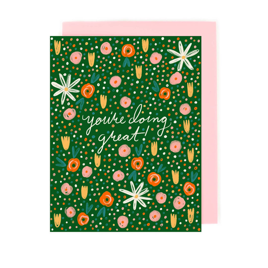 You're Doing Great Floral Encouragement Card