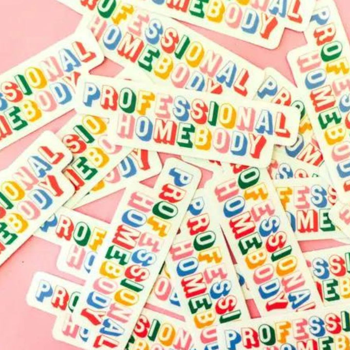 Professional Homebody Sticker