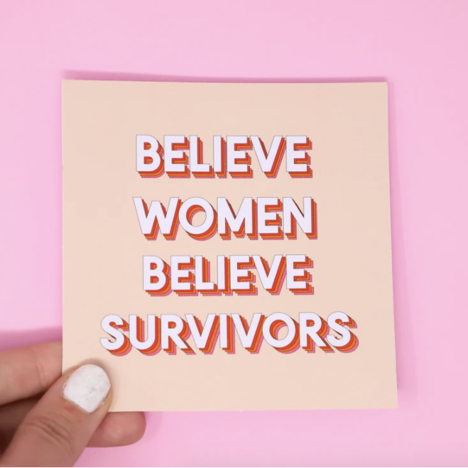 Believe Women Believe Survivors