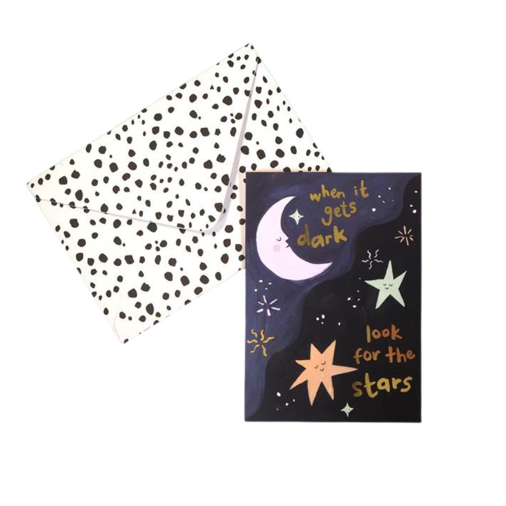 When it Gets Dark, Look for Stars Card