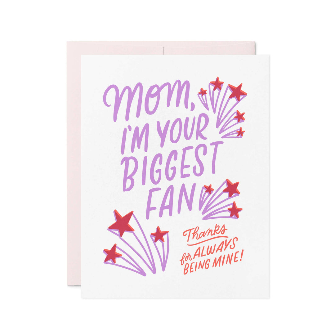 Mom I'm Your Biggest Fan Card
