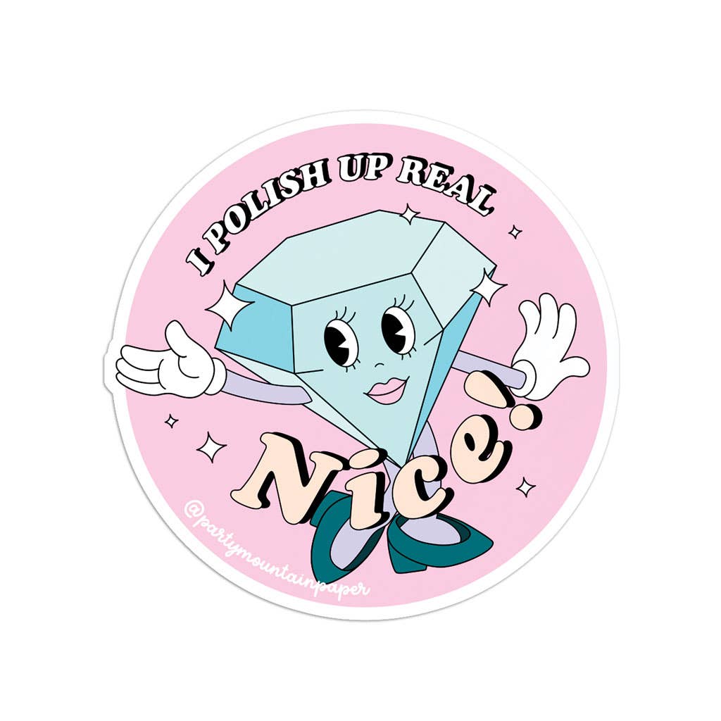 Polish Up Nice Sticker