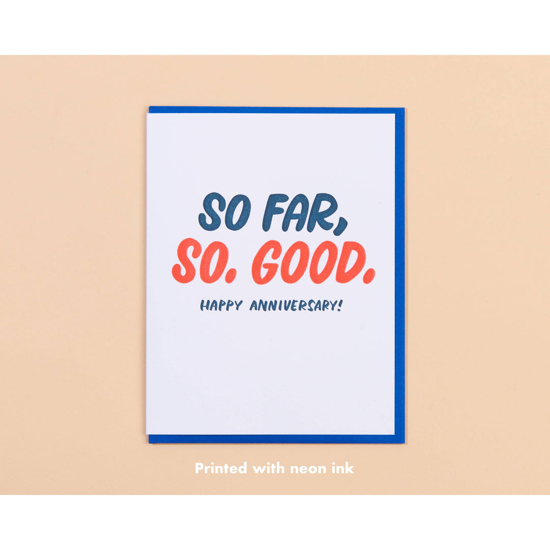 So Far, So Good Anniversary Greeting Card