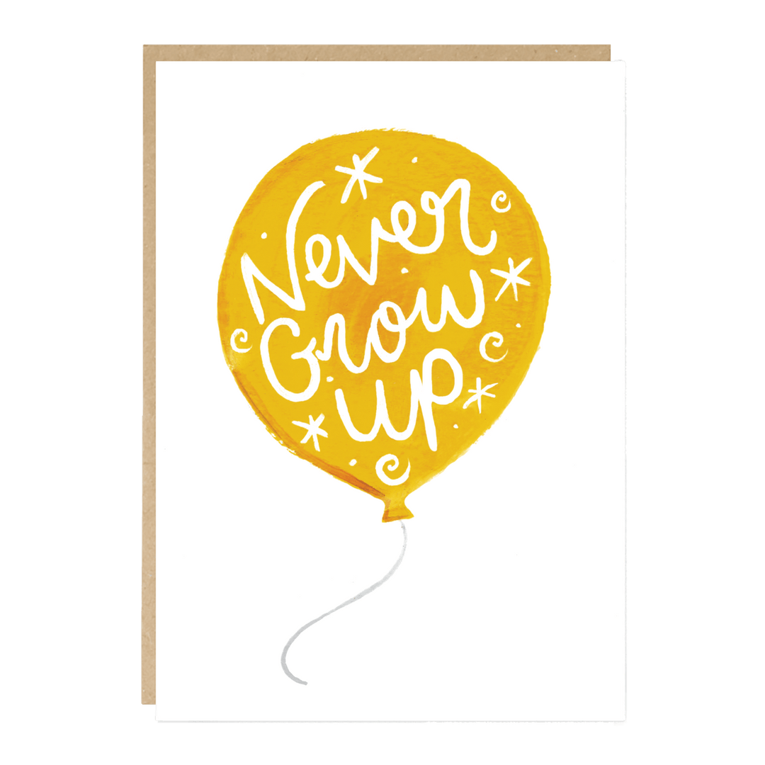 Never Grow Up Birthday Balloon Card