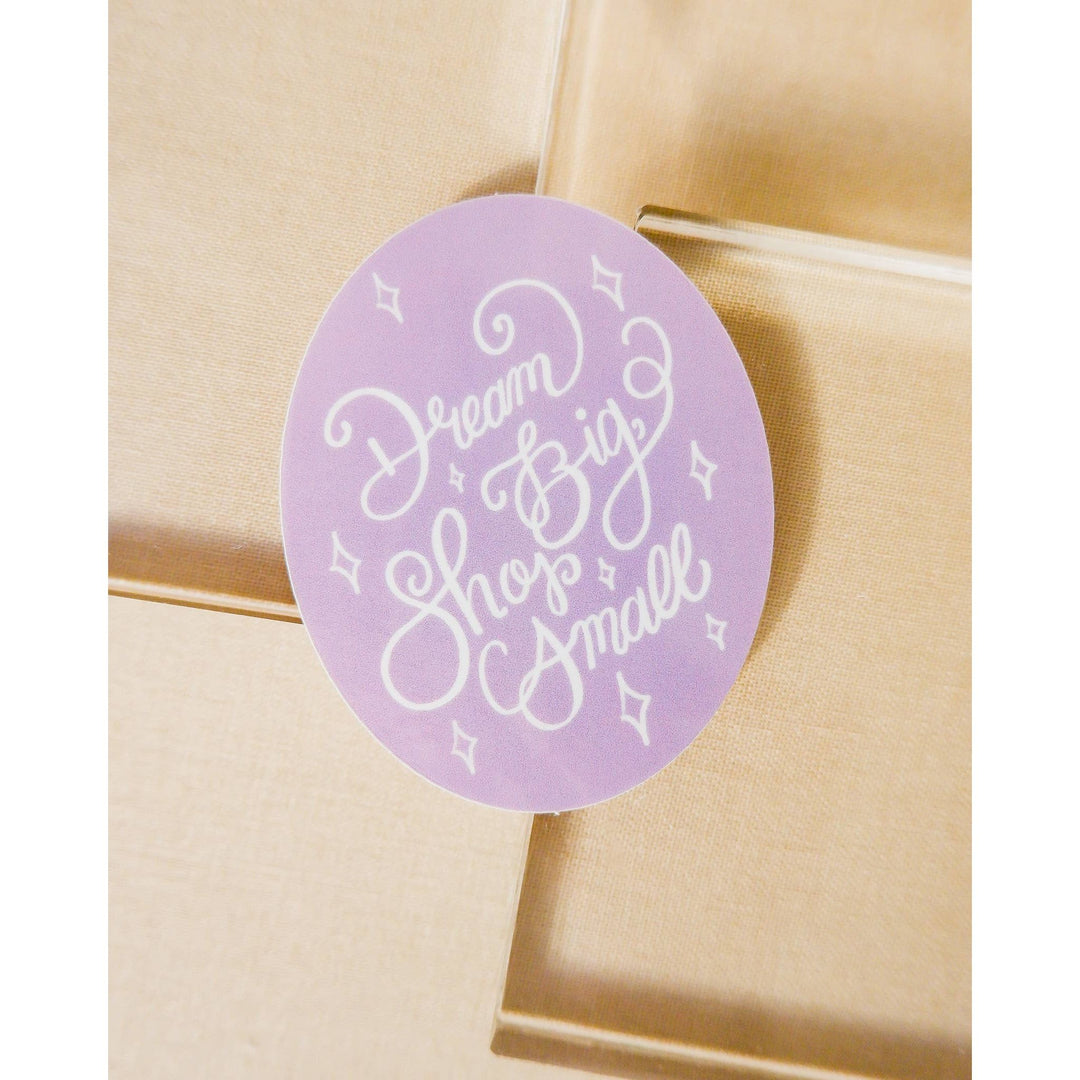 Dream Big Shop Small Purple Sticker
