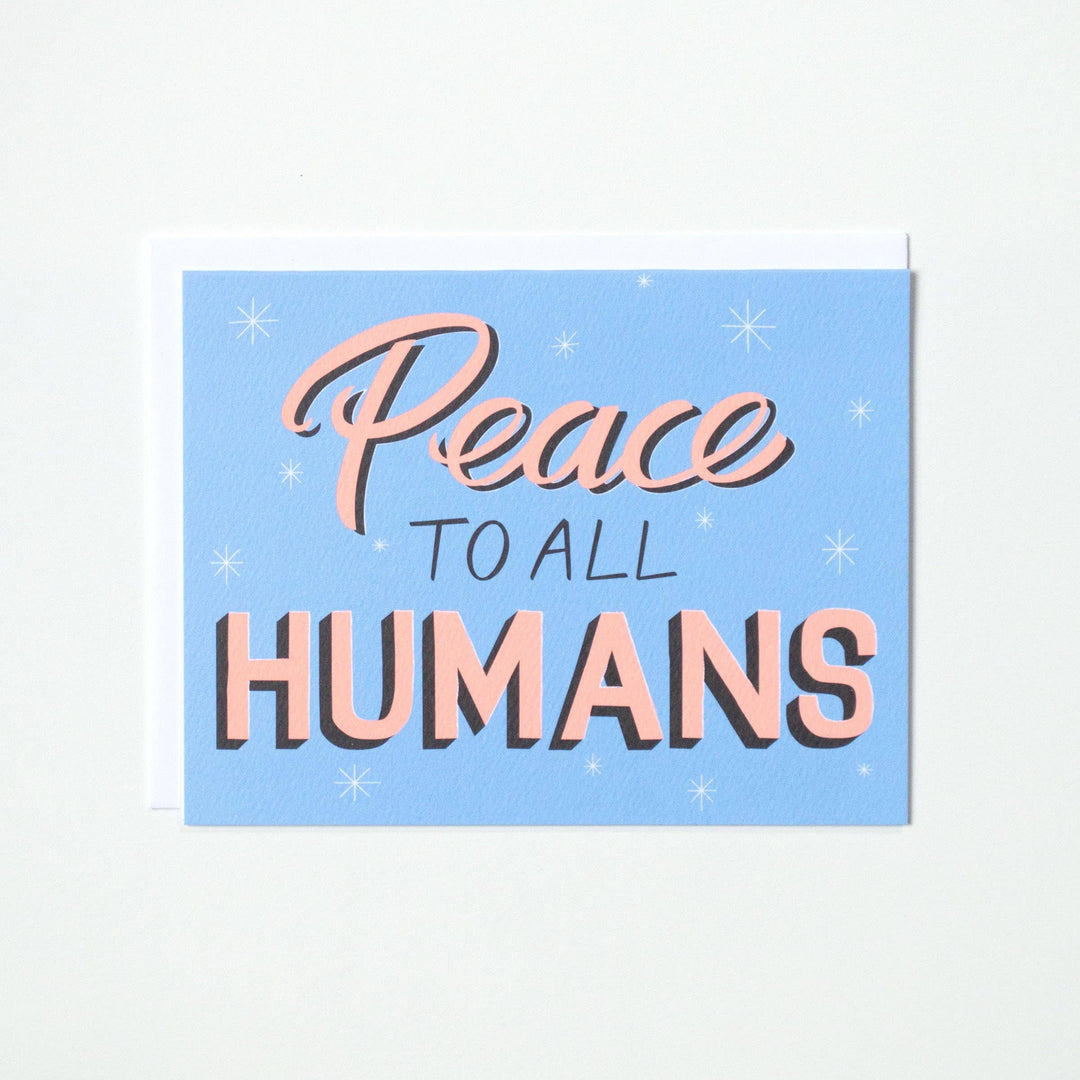 Peace to All Humans Card