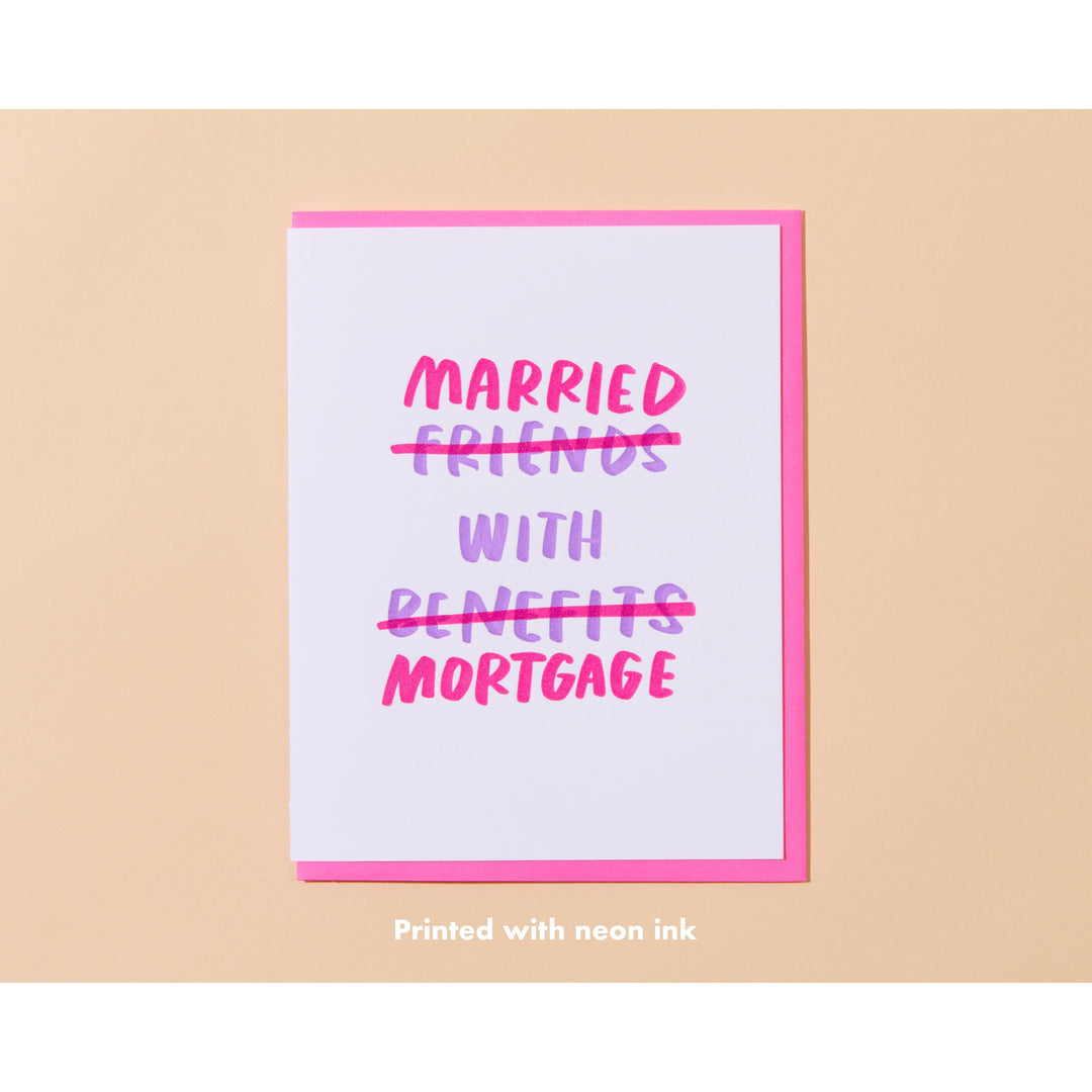Married + Mortgage Greeting Card